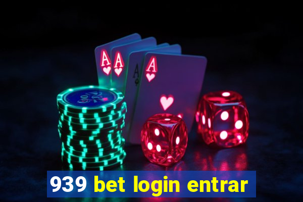 939 bet login entrar